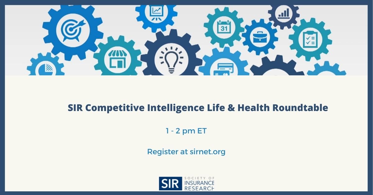 SIR Competitive Intelligence Life & Health Roundtable